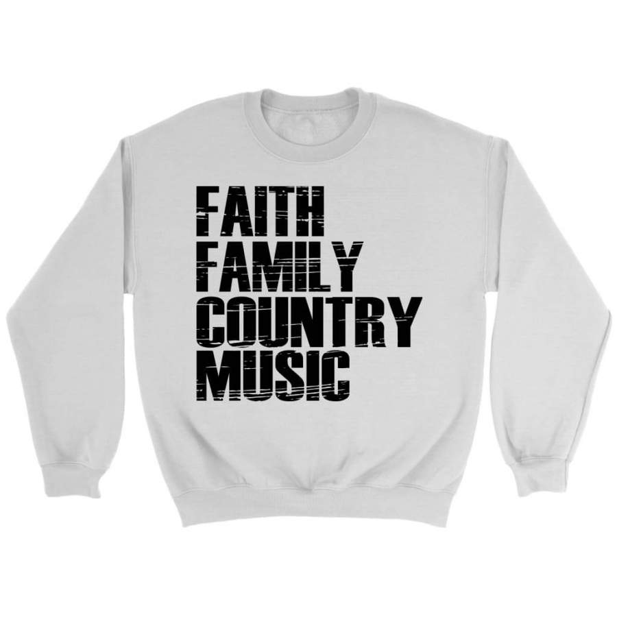 Faith family country music sweatshirt | Christian sweatshirt