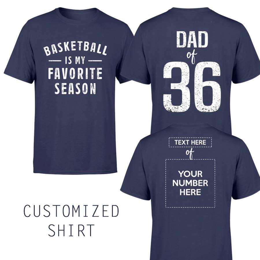 Basketball – Is My Favorite Season – Customized Shirt – Standard T-shirt
