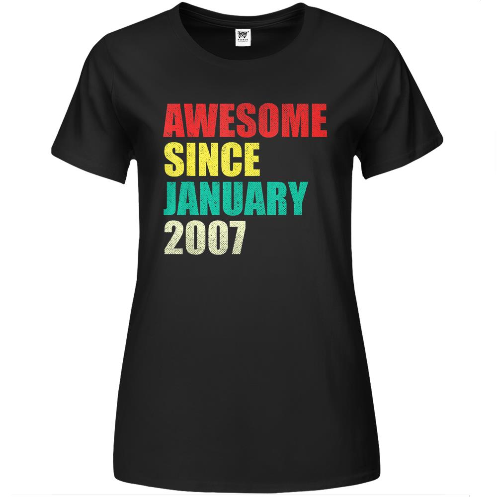 Awesome Since January 2007 15Th Birthday 15 Years Old Gifts Premium Womens T Shirts