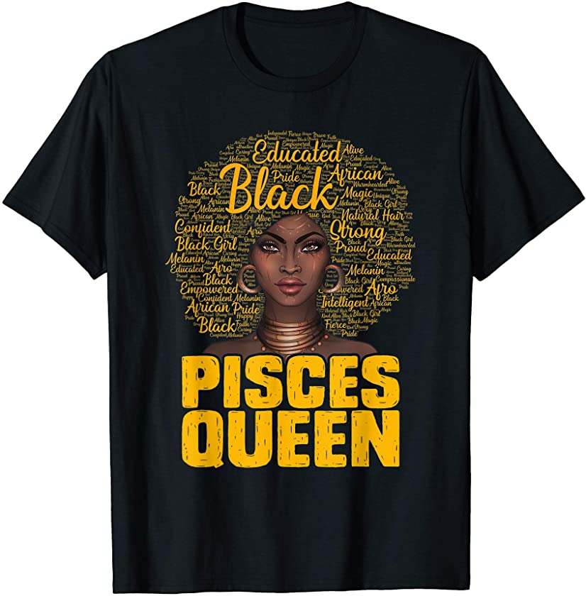 Pisces Queen Black Woman Afro Natural Hair African American T-Shirt