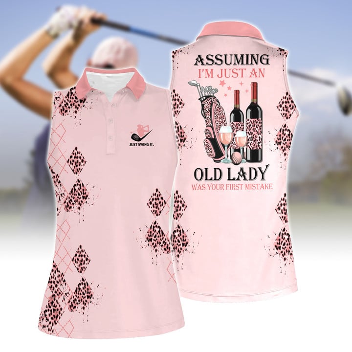 Assuming I’M Just An Old Lady Was Your First Mistake Women Short Sleeve Polo Shirt Sleeveless Polo Shirt