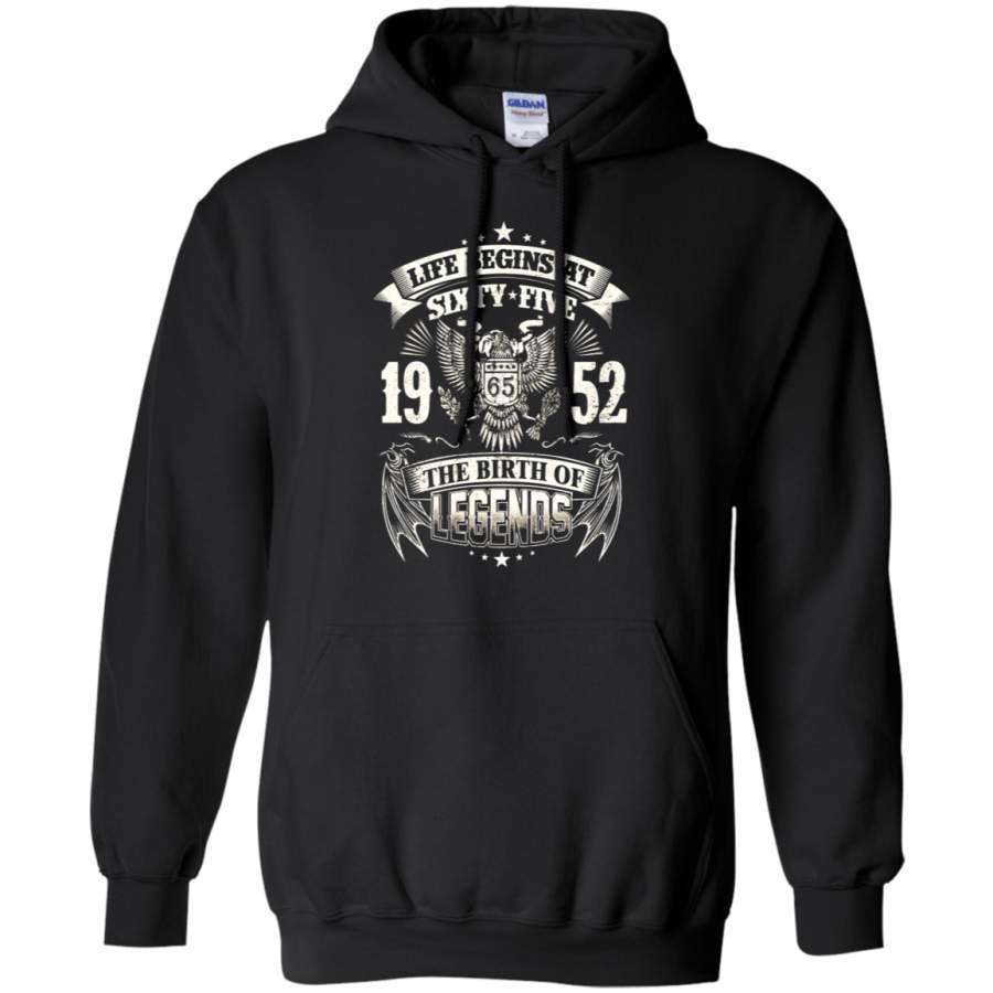 AGR Life Begins At Sixty-Five 1952 The Birth Of Legends Hoodie