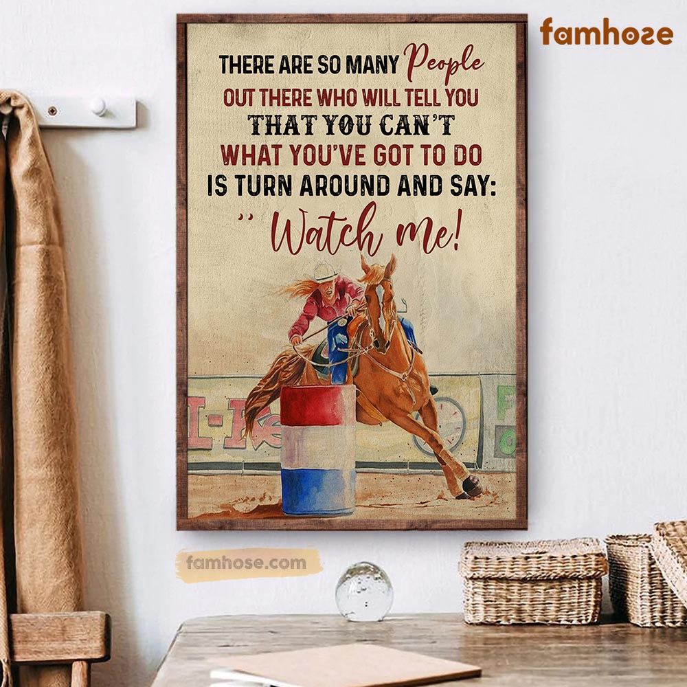 Barrel Racing Poster & Canvas, So Many People Out There Who Will Tell You That You Can’T, Horse Canvas Wall Art, Poster Gift For Barrel Racing Lovers