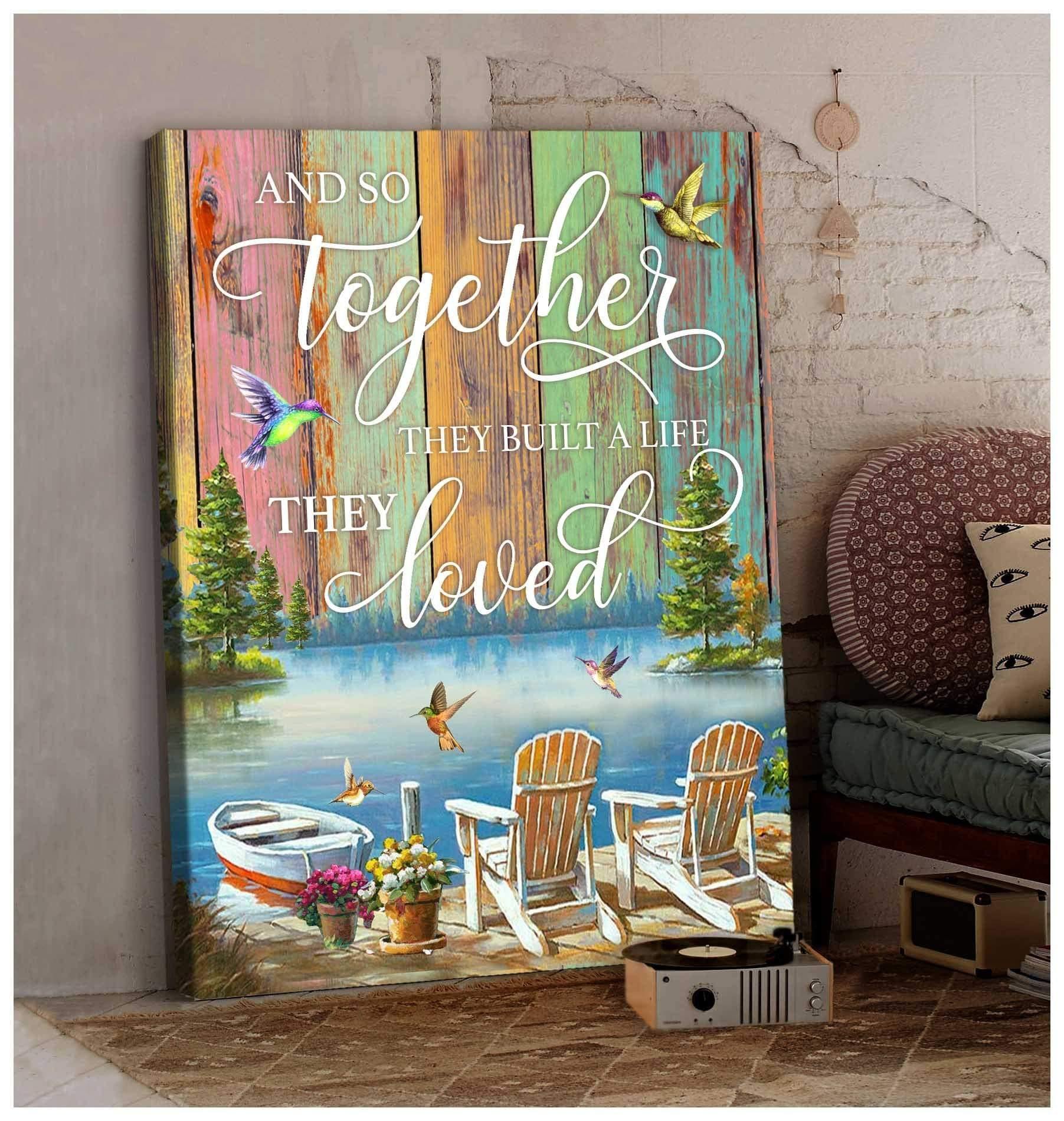 And So Together They Built A Life They Loved – Gift For Home Decor, Best Gift Idea, Gift For Family – Canvas Prints, Matte Canvas