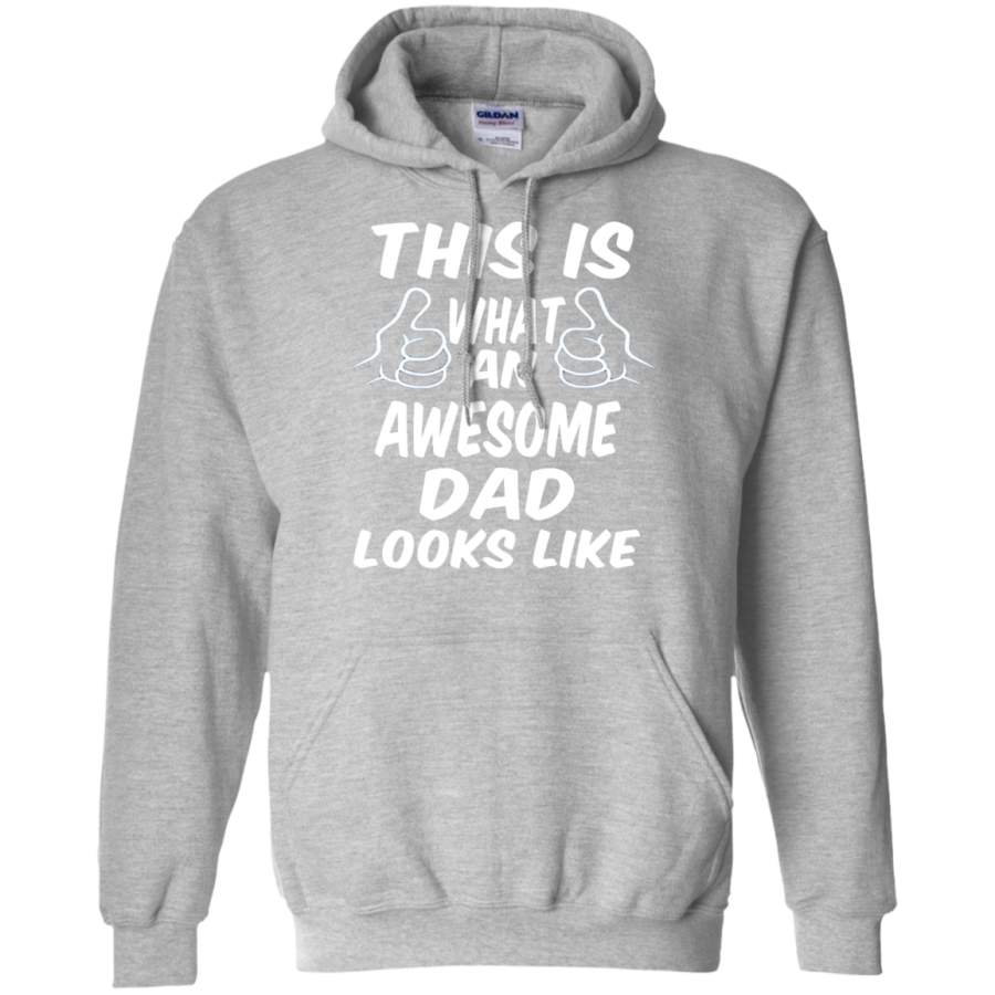 This is What an Awesome Dad Looks Like Hoodie