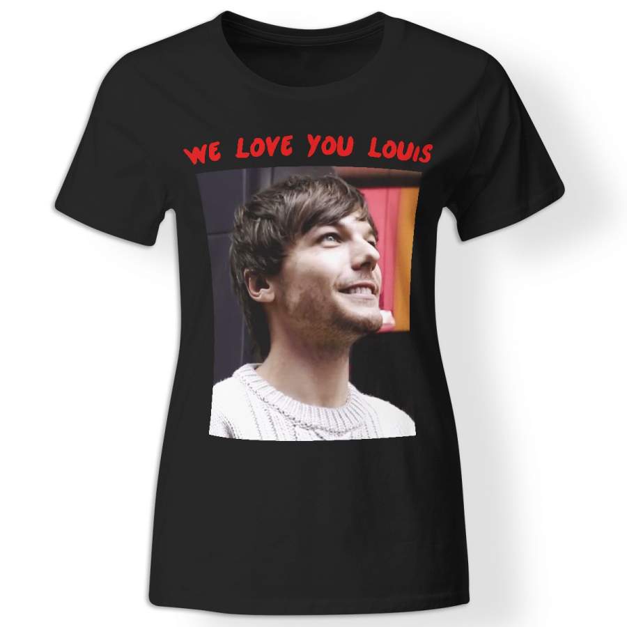 We love you Louis 1D one direction women t-shirt