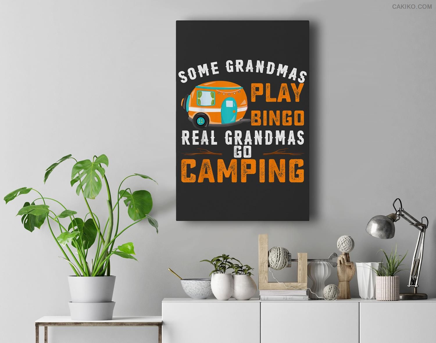 Some Grandmas Play Bingo Real Grandmas Go Camping Funny Premium  Canvas