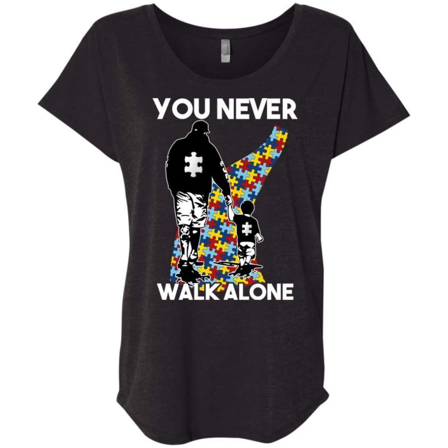 AGR Dad And Son You Never Walk Alone Autism Shirt Triblend Dolman Sleeve