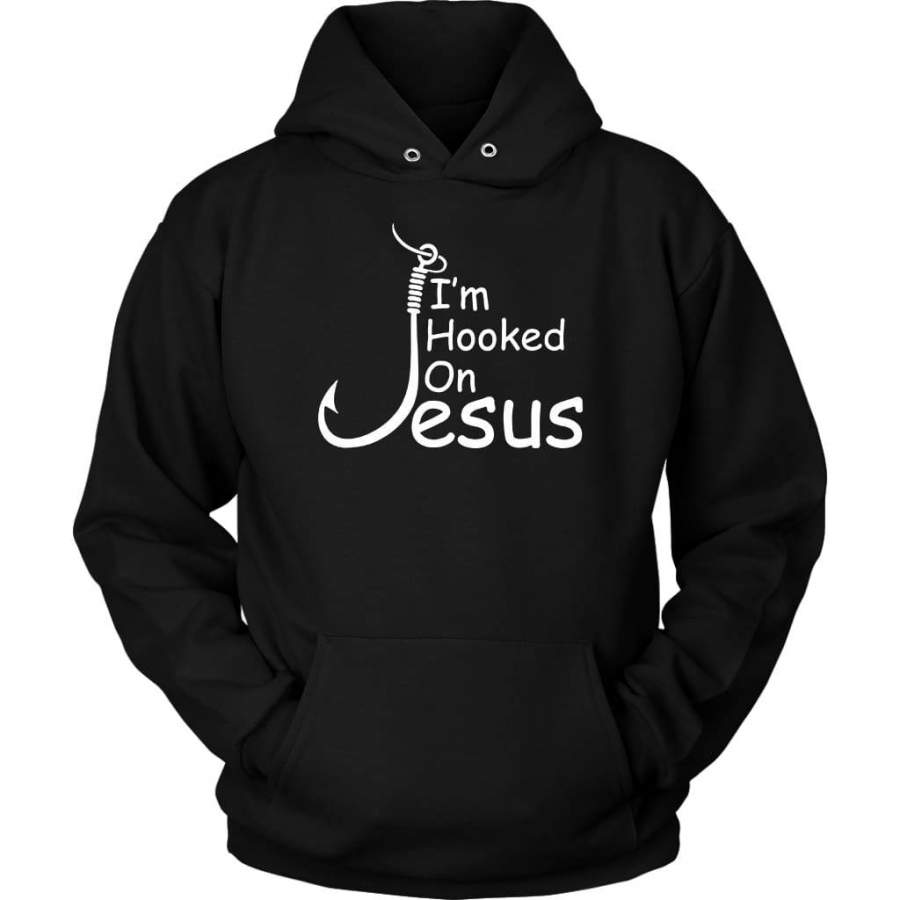 I am hooked on Jesus hoodie – christian apparel