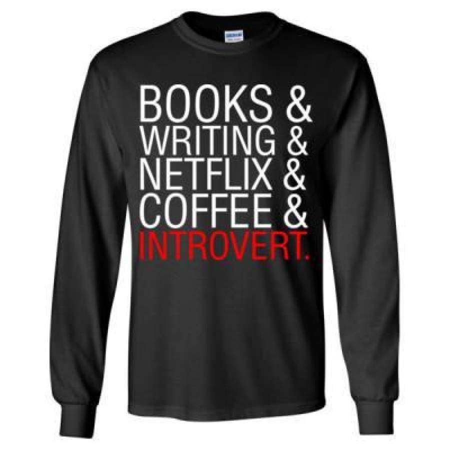 AGR Books Writing Netflix Coffee Introvert – Long Sleeve T-Shirt