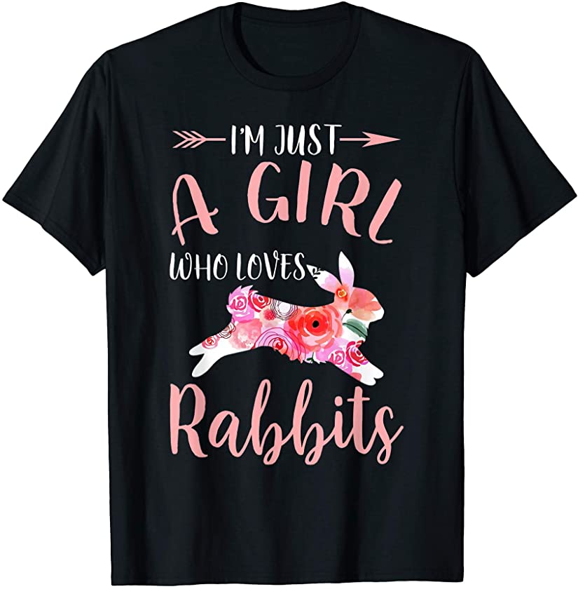 ”I’m Just A Girl Who Loves Rabbits” Animal Lover T-Shirt