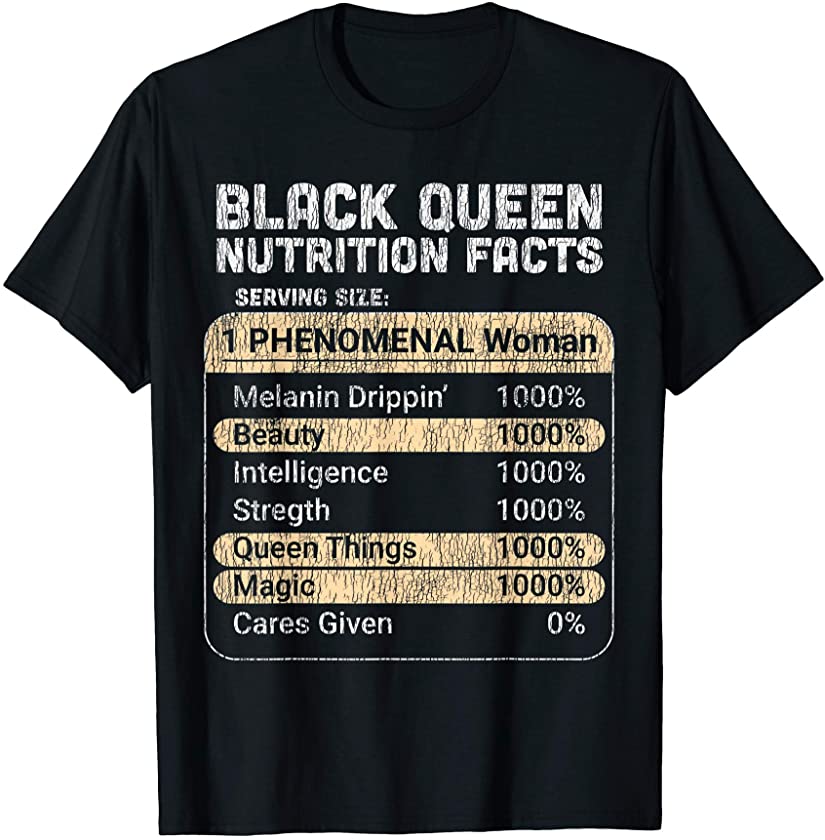 Vintage Black Queen Nutrition Facts Pride Black Woman Gift T-Shirt