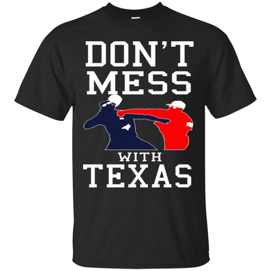 AGR Beat You Up Don_t Mess With Texas T-Shirt