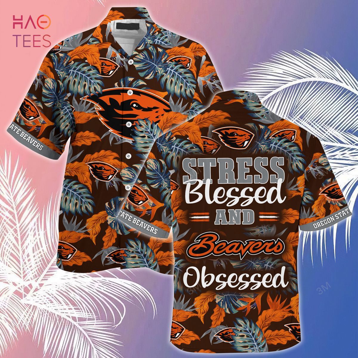 NCCA Oregon State Beavers Stress Blessed Obsessed Trendy Hawaiian Shirt Aloha Shirt