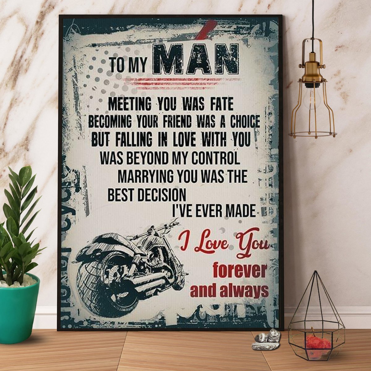 Motorbike To My Man Marrying You Was The Best Decision I’Ve Ever Made I Love You Forever  Poster No Frame