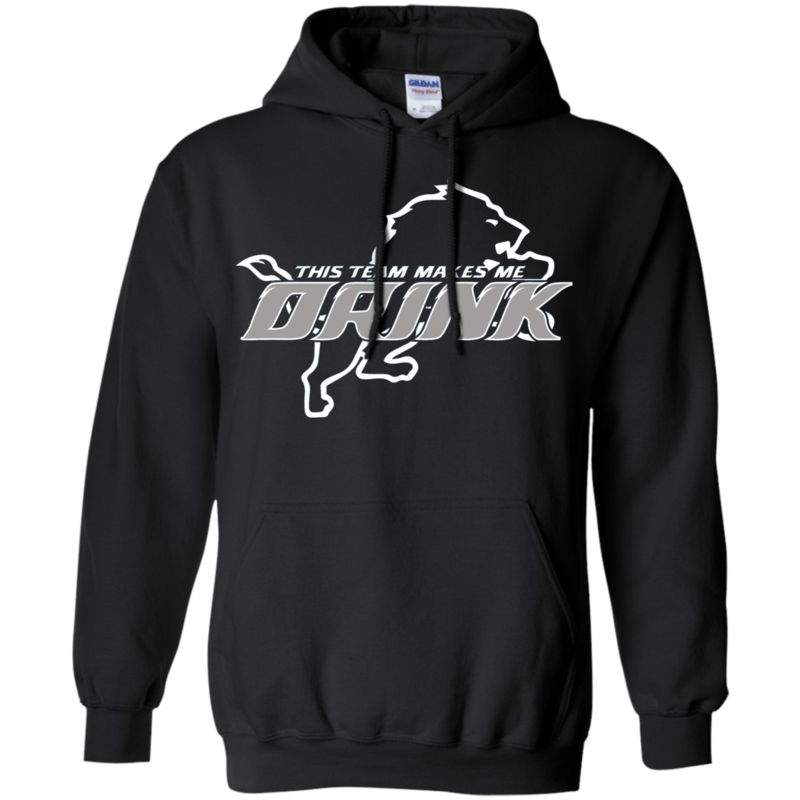 Order Detroit Lions This Team Makes Me Drink G185 Gildan Pullover Hoodie 8 O