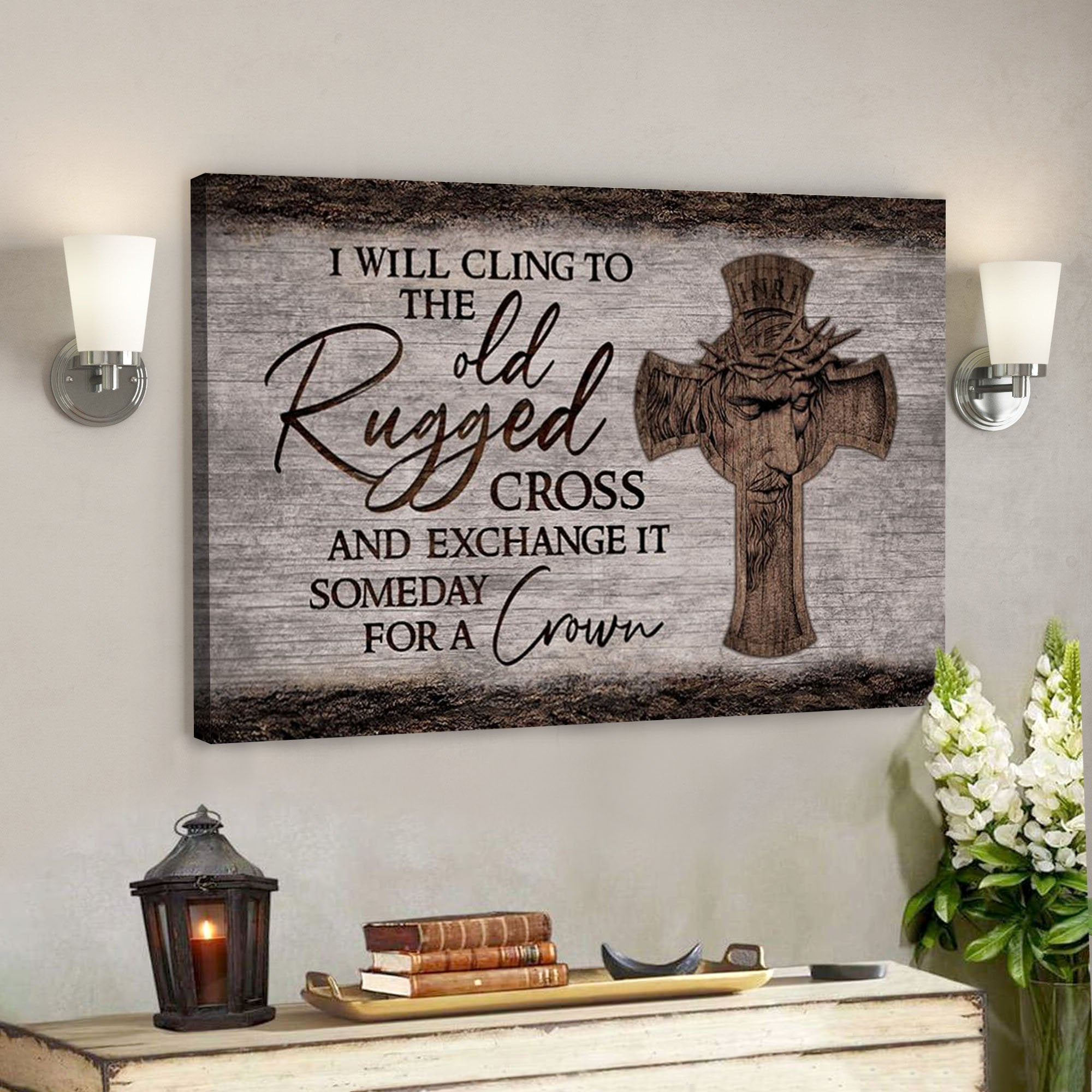 God Canvas – Bible Verse Canvas – I Will Cling To The Rugged Cross – Limited Christian Canvas – Scripture Canvas – Ciaocustom