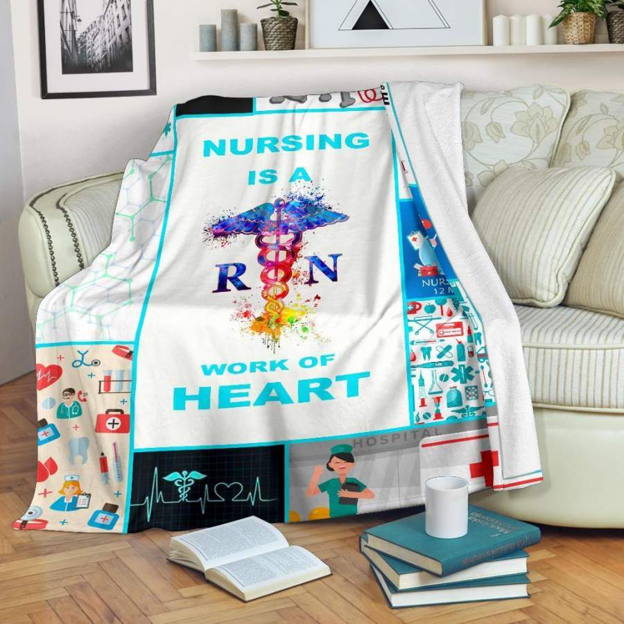 Nursing Is A Registered Nurse  Work Of Heart Blanket Gift For Nurse