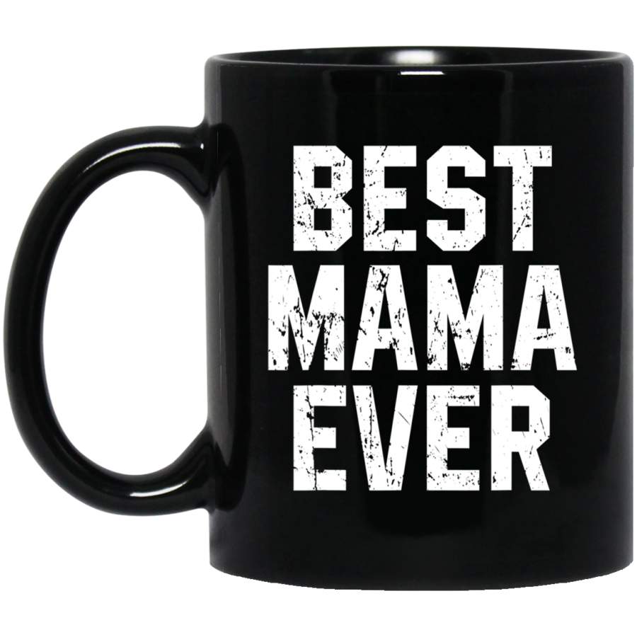 Best Mama Ever Vintage Style Mother’s Day For Moms Black Mug