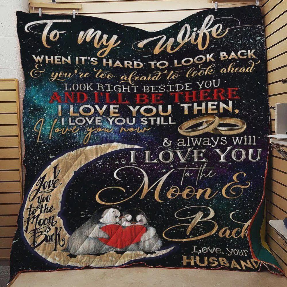 Personalized Penguin To My Wife Quilt Blanket From Husband I Love You To The Moon And Back Great Customized Blanket Gifts For Birthday Christmas Thanksgiving