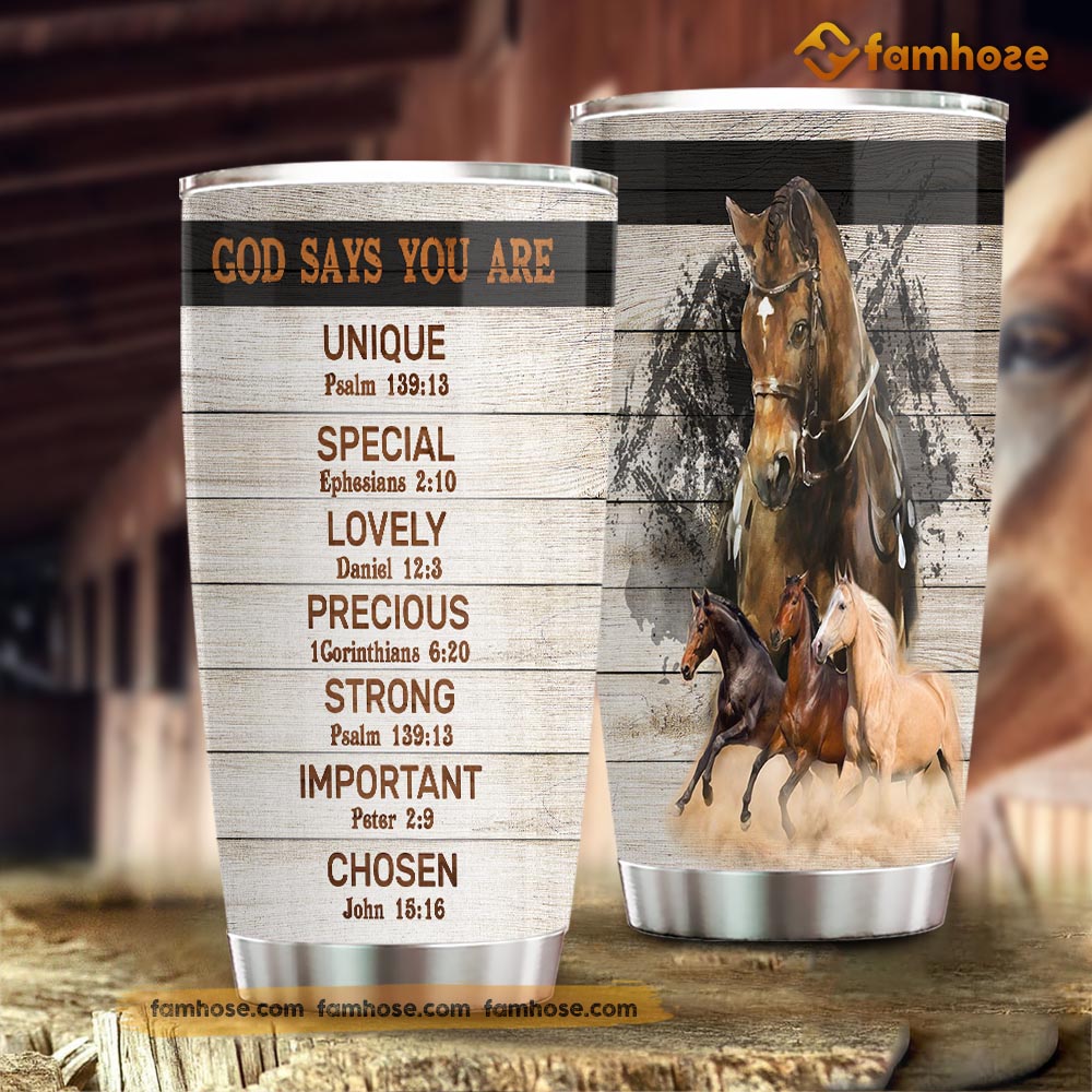 Horse Tumbler, God Says You Are Unique Special Lovely Precious Strong Stainless Steel Tumbler, Tumbler Gifts For Horse Lovers