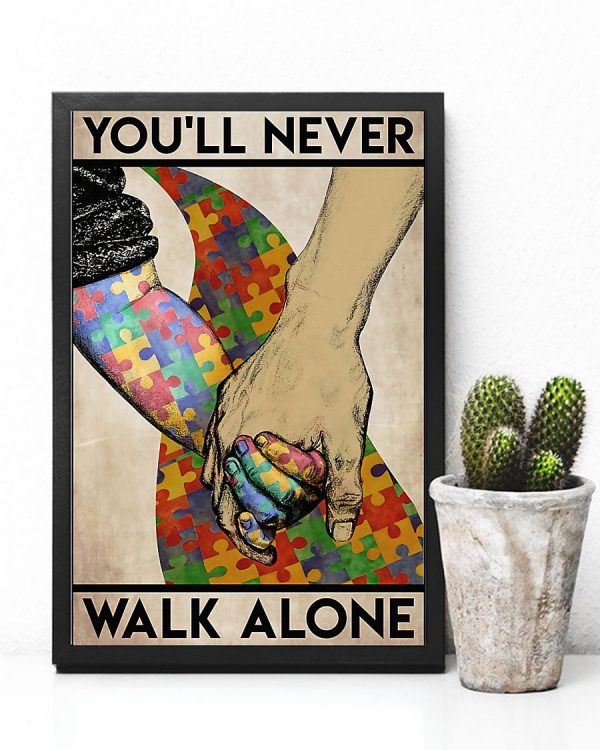 You’Ll Never Walk Alone Autism Canvas And Poster Wall Decor Home Decorations Autism Awareness Wallpaper Gifts Ht