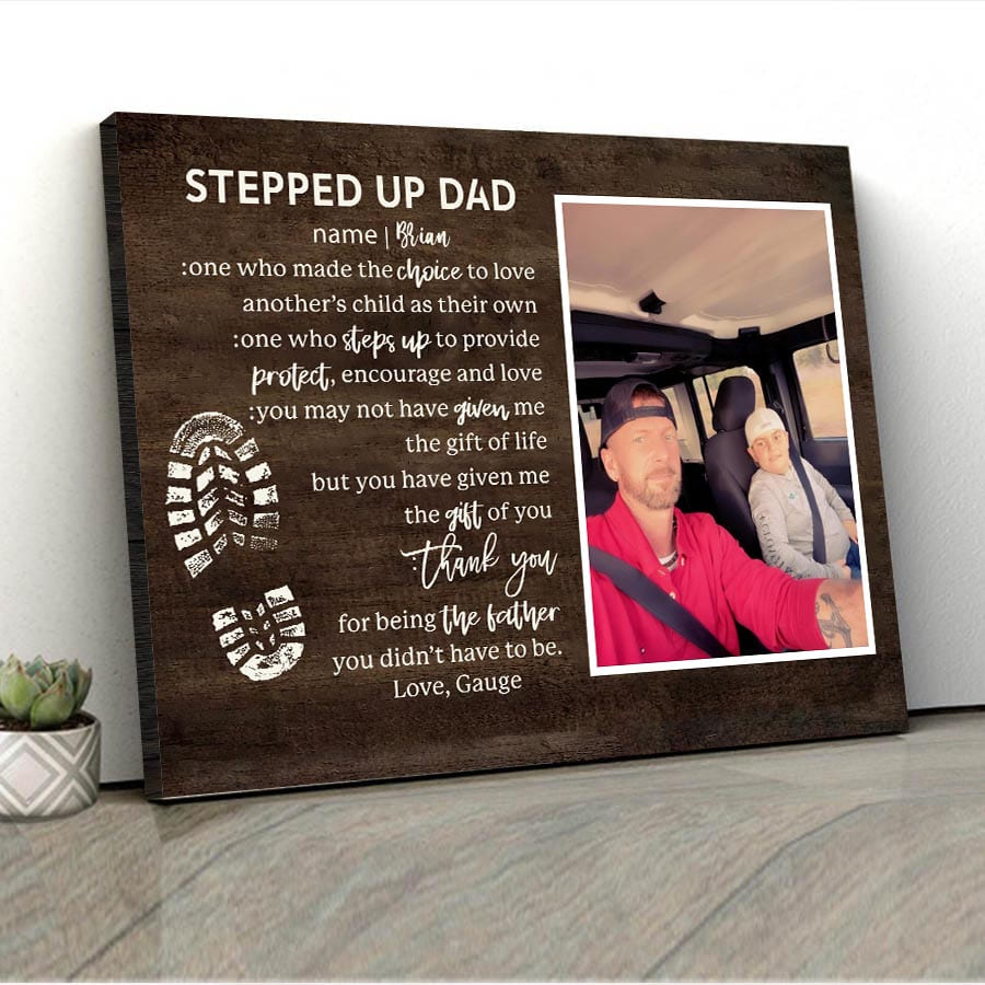 Gift For Stepped Up Dad, Step Dad Father’S Day, Christmas Gift, Personalized Stepped Up Dad Canvas Wall Decor