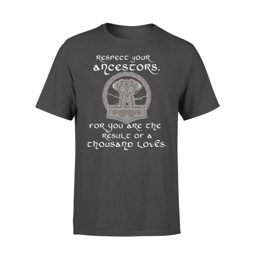 Respect Your Ancestors Vikings Proud T-shirt