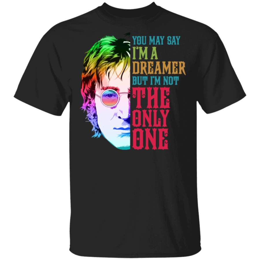 John Lennon, You May Say I’m a Dreamer John Lennon Fan Shirt