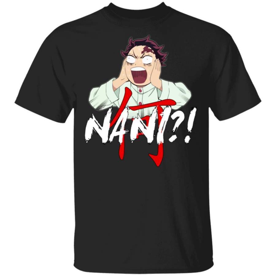 Demon Slayer Tanjiro Nani Shirt Funny Kimetsu No Yaiba Character Tee