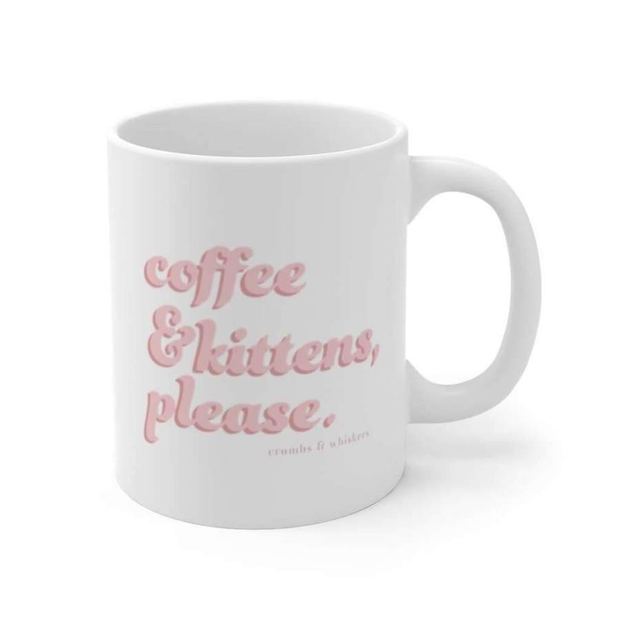 Coffee & Kittens (Pink Bubble) | Mug 11oz