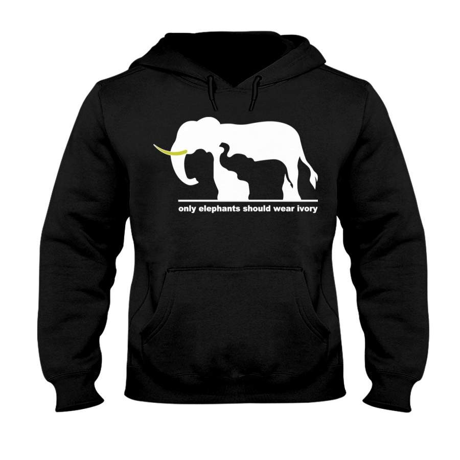 Only Elephants Should Wear Ivory Save Elephants Hoodie