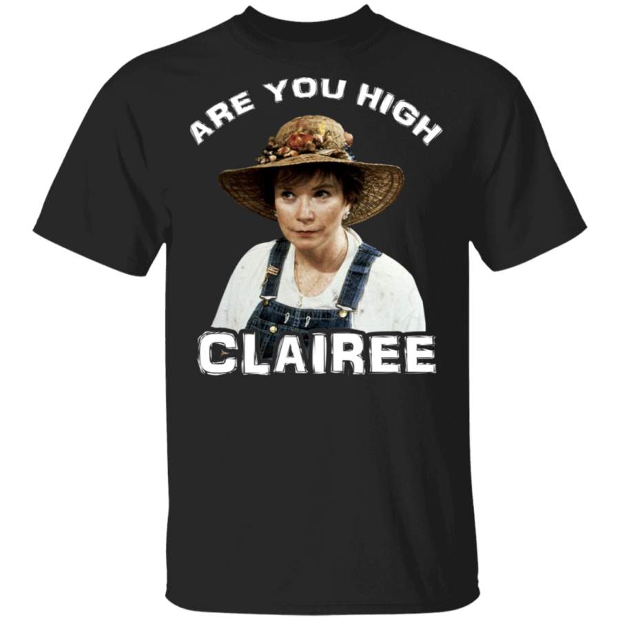 Steel Magnolias Are You High Clairee Shirt