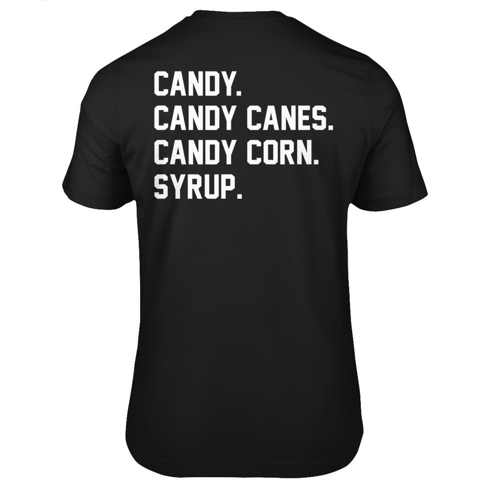 Candy, Candy Canes, Candy Corn, Syrup, Christmas T Shirts Print On Back