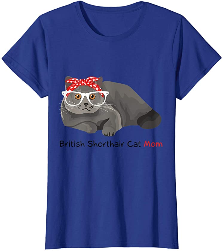 British Shorthair Cat Mom Kitten Womens British Shorthair T-Shirt