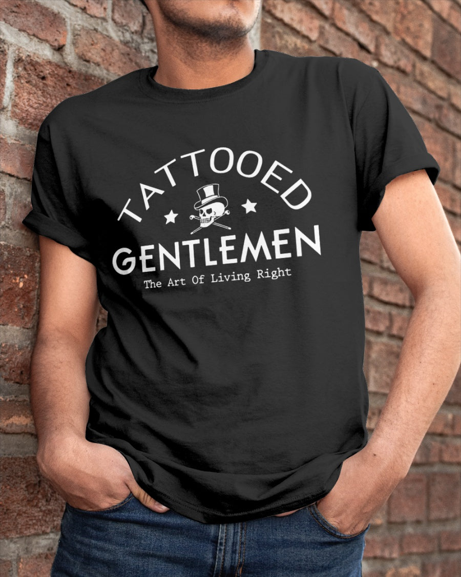 Tattooed Gentlemen The Art Of Living Right Gift Standard/Premium T-Shirt