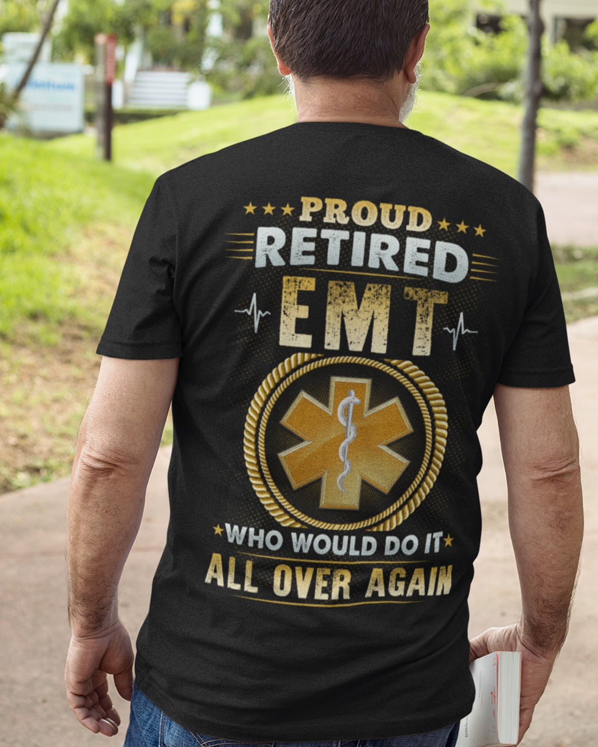 Proud Retired Emt Who Would Do It All Over Again Retirement Gift