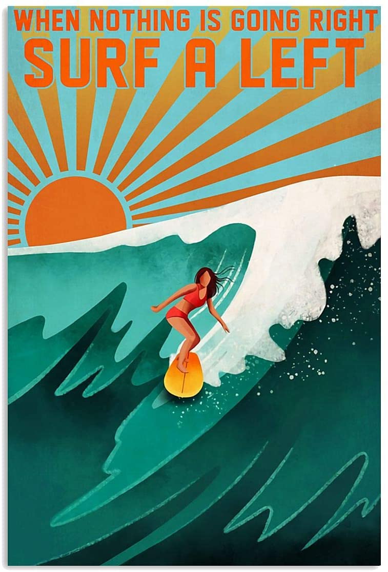 Vintage Girl Surfing A Left When Nothing Going Right Poster Art Print      Home Decor Gift For Men Women Family Friend On Birthday Xmas