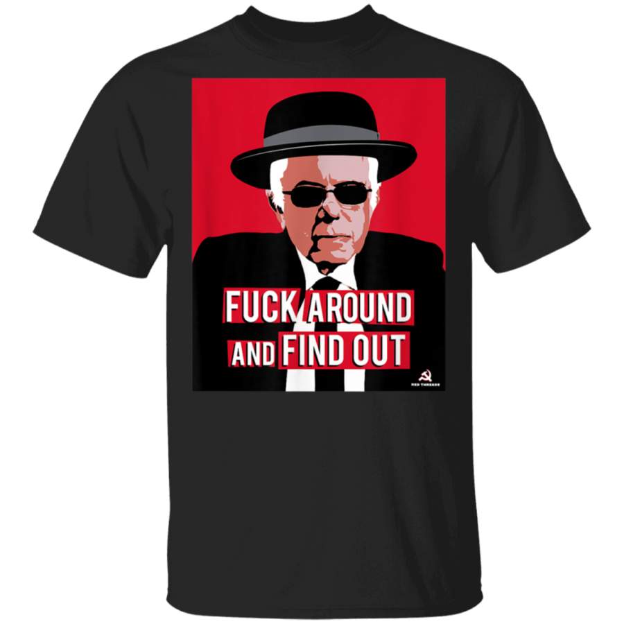 Bernie Mobster Fuck Around and Find Out TShirt