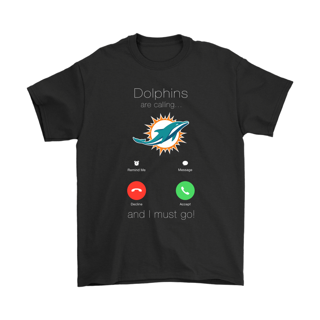 Find My Dolphins Are Calling And I Must Go Miami Dolphins Shirts