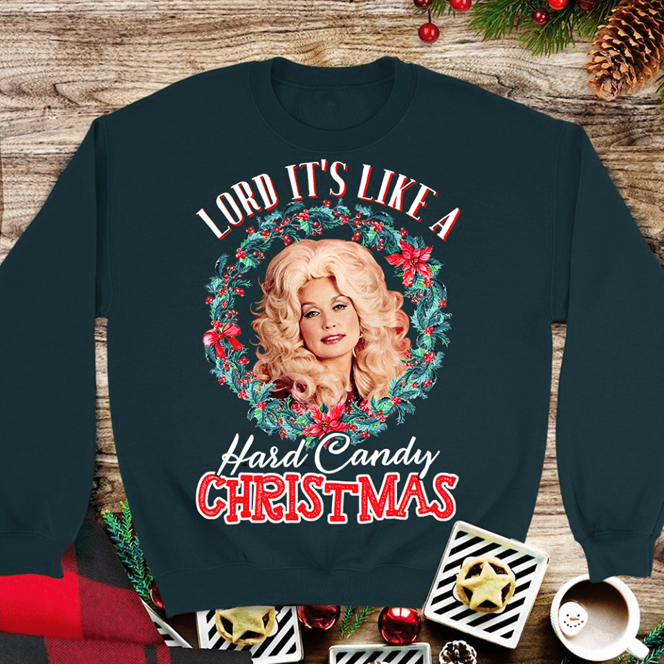 Lord it’s like a hard candy christmas  T shirt hoodie sweater VA95