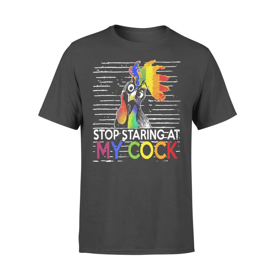 Stop Staring At My Cock Flag Lgbt Chicken Lovers T-shirt