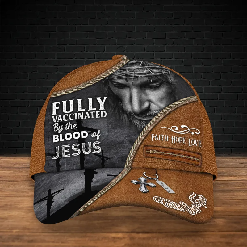 Fully Vaccinated By The Blood Of Jesus 3D Full Print Baseball Cap Hat, Faith Over Fear Classic Cap Hat