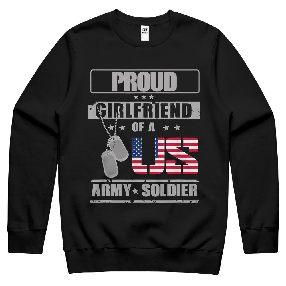 Proud Girlfriend Of A Us Army Soldier Crewneck Sweatshirt