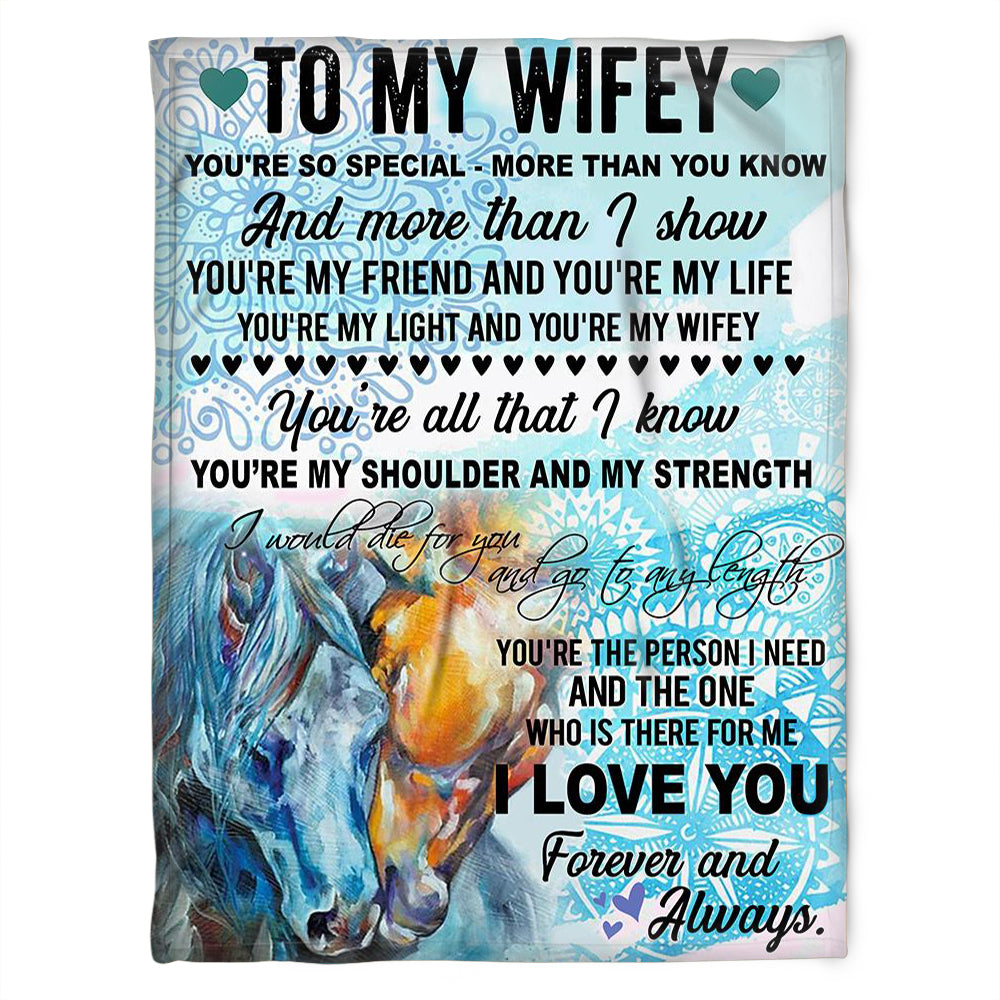 Wife Blanket To My Wifey You Are So Special More Than You Know Blue Mandala Horses Premium Blanket Home Decor Bedding Couch Sofa Soft And Comfy Cozy