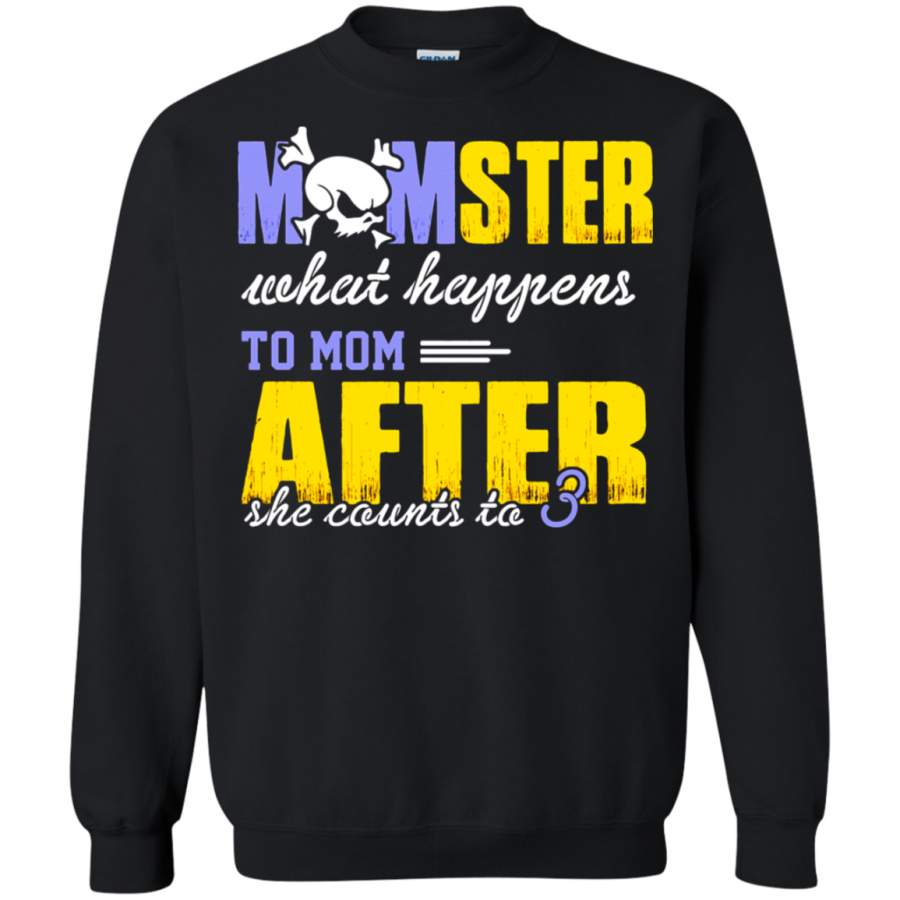 AGR Family – Momster What Happens To Mom After She Counts To 3 Sweatshirt