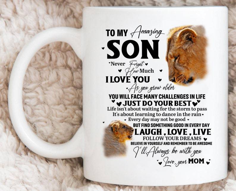 To My Son Lion I’Ll Always Be With You Mug Double Side Printed Ceramic Coffee Mug Tea Cups Latte Gift For Son From Mom