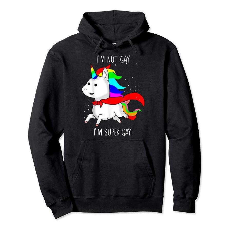 Pride LGBT Unicorn I’m Not Gay I’m Super Gay Cute T shirt Hoodie Premium Tee