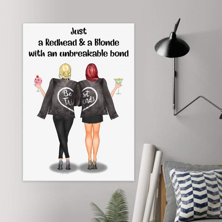 Just A Redhead And A Blonde With An Unbreakable Bond Friend Poster Poster Art Design 