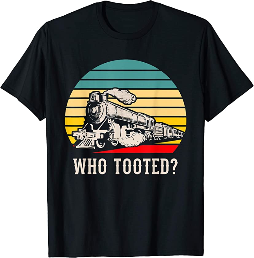 Who Tooted Funny Train Lovers Vintage T-Shirt